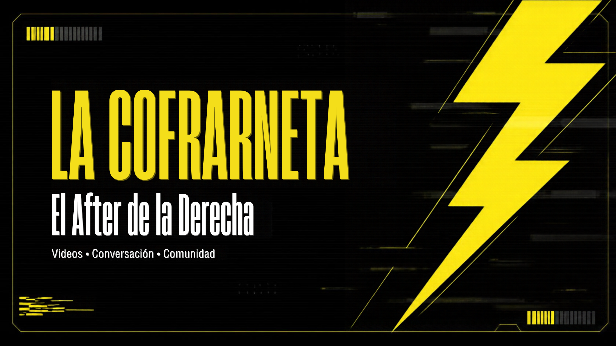 La CofraRneta: El After de la Derecha. Portada negra y amarilla con un rayo.